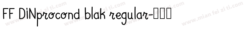 FF DINprocond blak regular字体转换